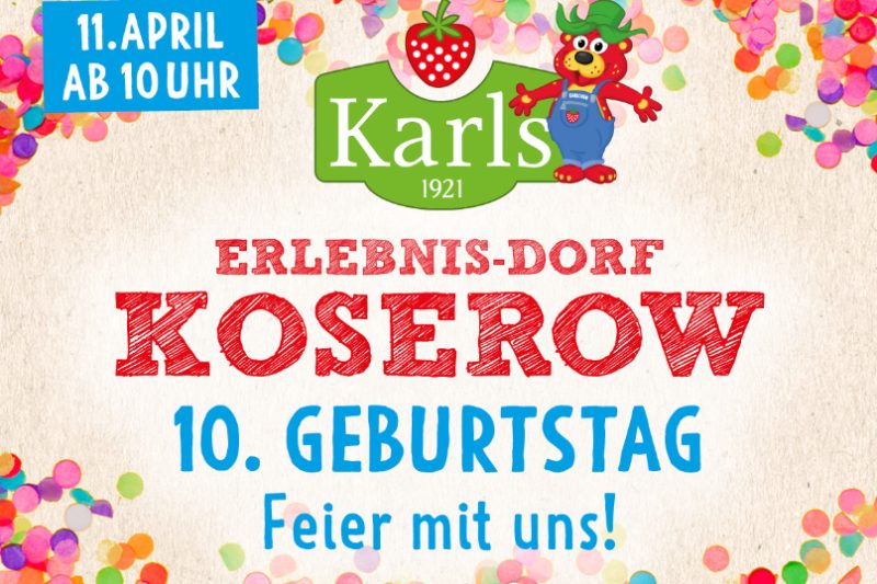 10. Geburtstag Karls Erlebnis-Dorf Koserow
